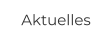 Aktuelles
